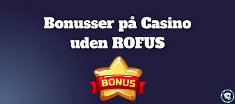 Udforsk Danmarks Casinoer Uden ROFUS Udforsk Danmarks Casinoer Uden ROFUS