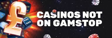 Exploring Casinos Not Registered on Gamstop 861250627