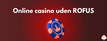 Casino Uden Om Rufus - Frie Valg for Spilleentusiaster