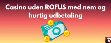 Find de Bedste Casinoer Uden RoFUS i Danmark