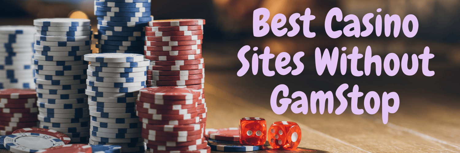 Discover the Best Non GamStop Casinos 1684076926