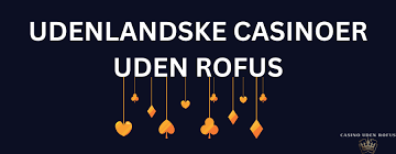 Nye Udenlandske Casinoer En Guide til Det Bedste Spil
